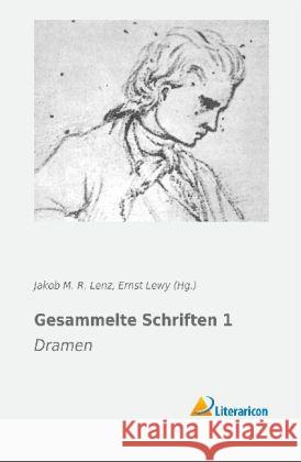 Gesammelte Schriften 1 : Dramen Lenz, Jakob M. R. 9783956972379 Literaricon