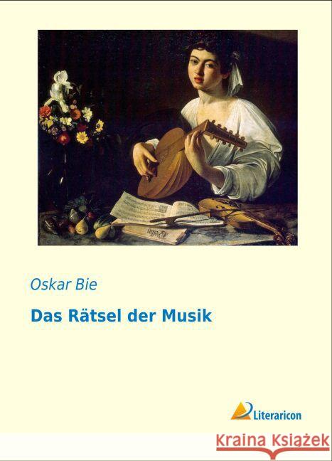 Das Rätsel der Musik Bie, Oskar 9783956973222 Literaricon