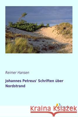 Johannes Petreus\' Schriften über Nordstrand Reimer Hansen 9783956973239 Literaricon