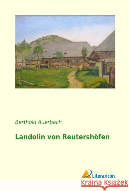 Landolin von Reutershöfen Auerbach, Berthold 9783956974601