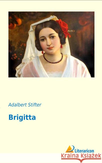 Brigitta Stifter, Adalbert 9783956974656