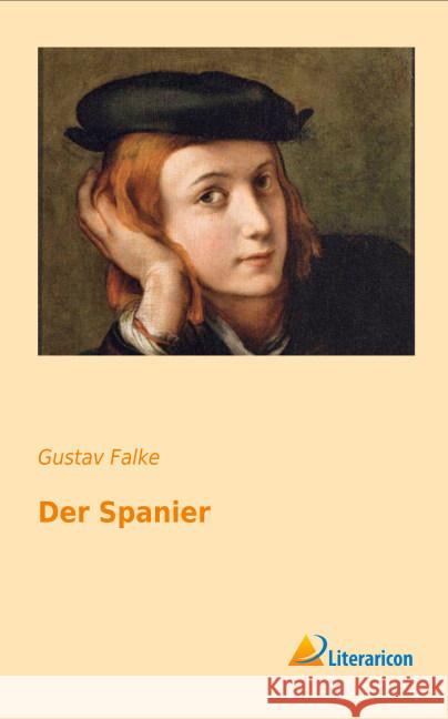 Der Spanier Falke, Gustav 9783956974670