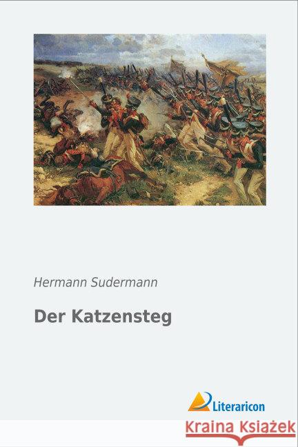 Der Katzensteg Sudermann, Hermann 9783956974748 Literaricon