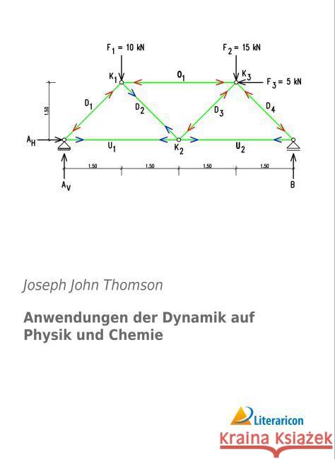 Anwendungen der Dynamik auf Physik und Chemie Thomson, Joseph John 9783956974861