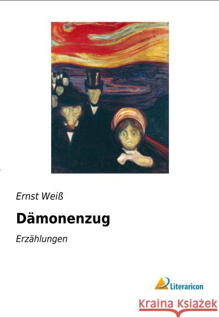 Dämonenzug : Erzählungen Weiß, Ernst 9783956976612 Literaricon