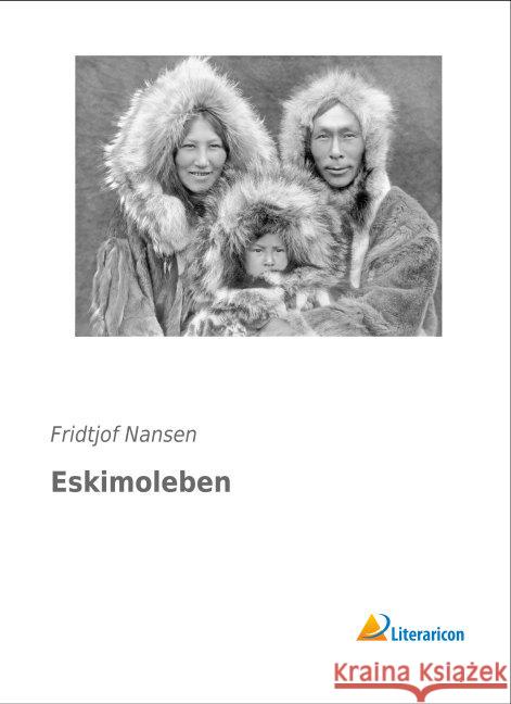 Eskimoleben Nansen, Fridtjof 9783956977855