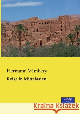 Reise in Mittelasien Hermann Vámbéry 9783957000729 Vero Verlag