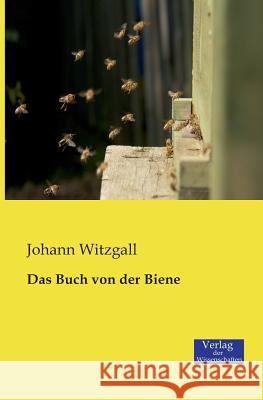 Das Buch von der Biene Johann Witzgall   9783957000842