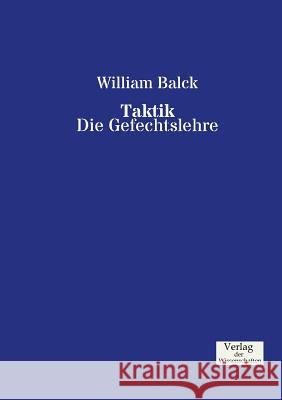Taktik: Die Gefechtslehre Balck, William 9783957001832 Verlag der Wissenschaften