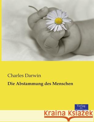 Die Abstammung des Menschen Professor Charles Darwin   9783957001924 Verlag Der Wissenschaften