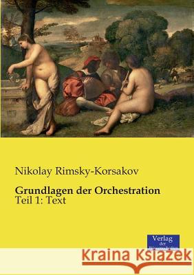 Grundlagen der Orchestration: Teil 1: Text Nikolay Rimsky-Korsakov 9783957004291