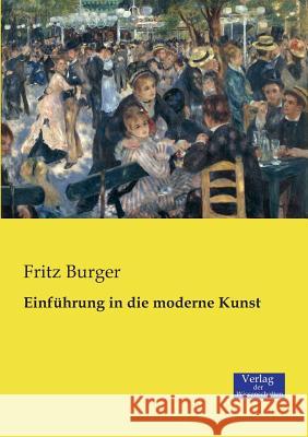 Einführung in die moderne Kunst Fritz Burger, Dr 9783957004529 Vero Verlag