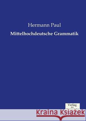 Mittelhochdeutsche Grammatik Hermann Paul 9783957005793