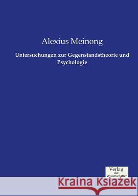 Untersuchungen zur Gegenstandstheorie und Psychologie Alexius Meinong 9783957005816 Vero Verlag