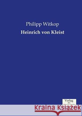 Heinrich von Kleist Philipp Witkop 9783957005885