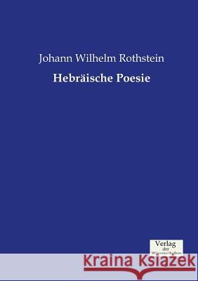 Hebräische Poesie Johann Wilhelm Rothstein 9783957005892 Vero Verlag