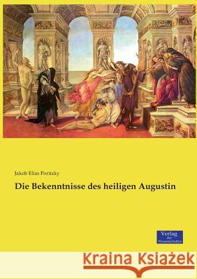 Die Bekenntnisse des heiligen Augustin Jakob Elias Poritzky 9783957007056 Vero Verlag