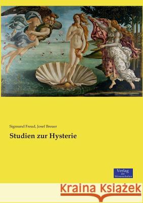 Studien zur Hysterie Sigmund Freud, Josef Breuer 9783957007285 Vero Verlag