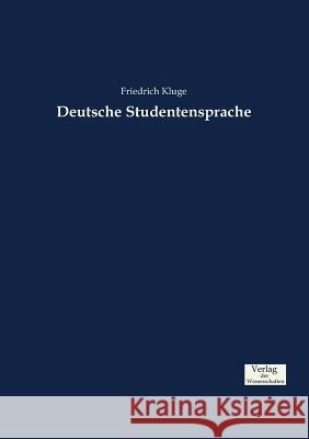 Deutsche Studentensprache Friedrich Kluge 9783957008305 Vero Verlag