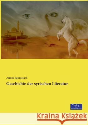 Geschichte der syrischen Literatur Anton Baumstark 9783957008480 Vero Verlag