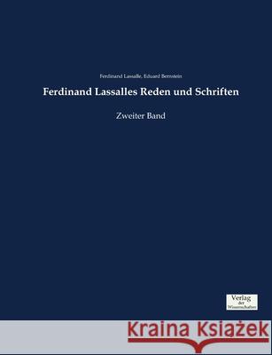 Ferdinand Lassalles Reden und Schriften: Zweiter Band Bernstein, Eduard 9783957009166 Verlag der Wissenschaften