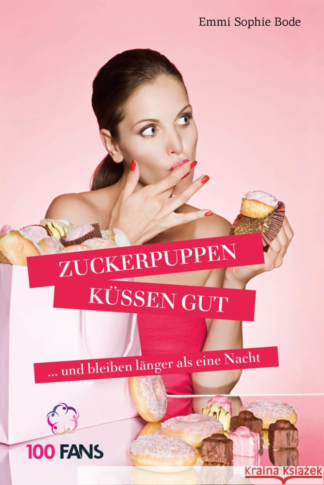 Zuckerpuppen küssen gut Bode, Emmi 9783957050038