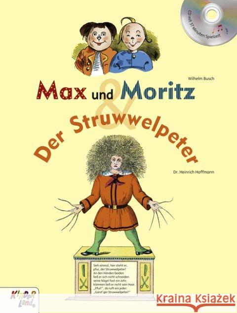 Max und Moritz / Der Struwwelpeter, m. Audio-CD Busch, Wilhelm; Hoffmann, Heinrich 9783957060020