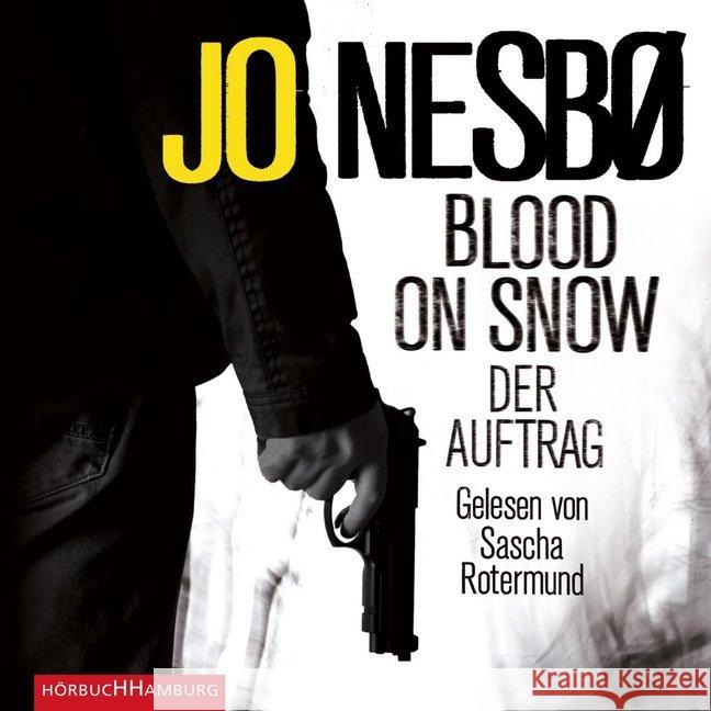 Blood on Snow. Der Auftrag, 4 Audio-CDs : Ungekürzte Ausgabe Nesbø, Jo 9783957130013 Hörbuch Hamburg