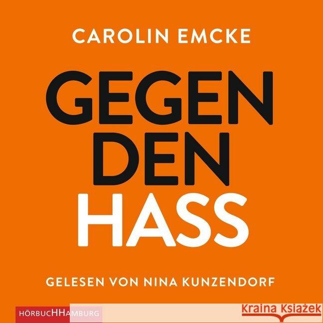 Gegen den Hass, 4 Audio-CDs : Lesung. Ungekürzte Ausgabe Emcke, Carolin 9783957130853 Hörbuch Hamburg