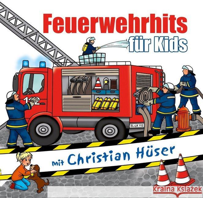 Feuerwehrhits für Kids, 1 Audio-CD : Je drei Lieder und Texte zur Feuerwehr Hüser, Christian 9783957223142 Media-Arte