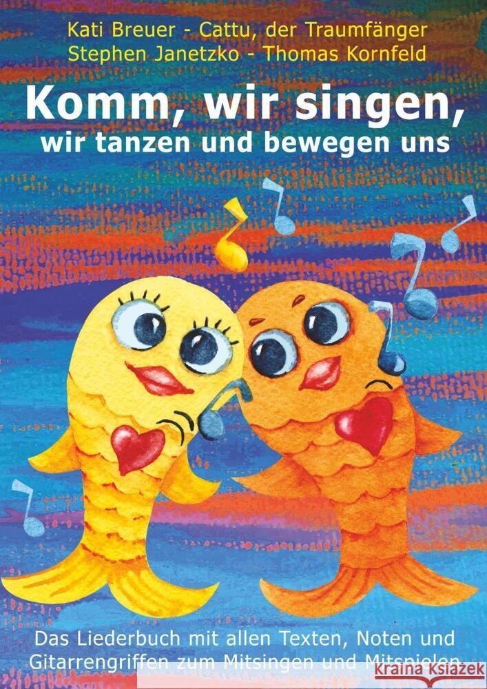 Komm, wir singen, wir tanzen und bewegen uns Janetzko, Stephen, Kornfeld, Thomas, Breuer, Kati 9783957225702