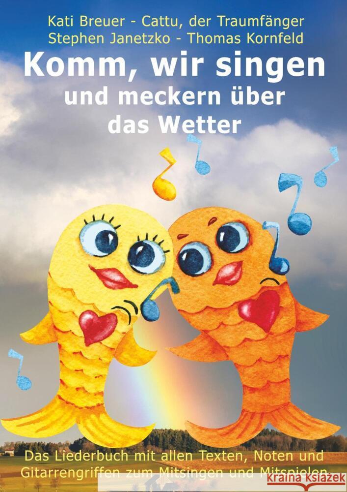 Komm, wir singen und meckern über das Wetter Janetzko, Stephen, Kornfeld, Thomas, Breuer, Kati 9783957225733