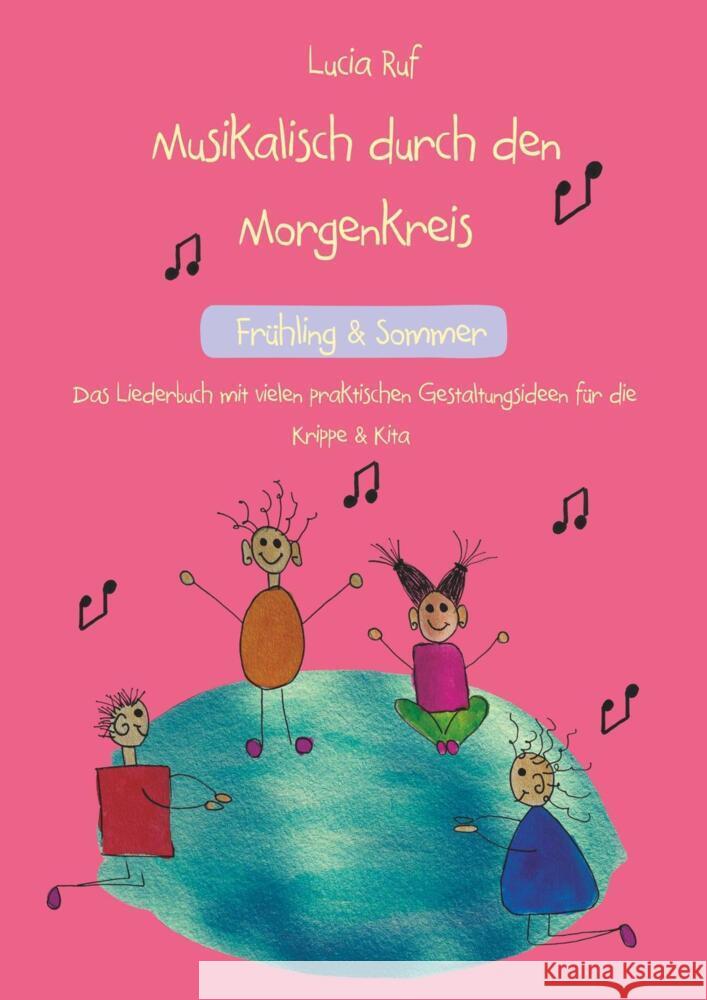 Musikalisch durch den Morgenkreis: Frühling & Sommer Ruf, Lucia 9783957225924