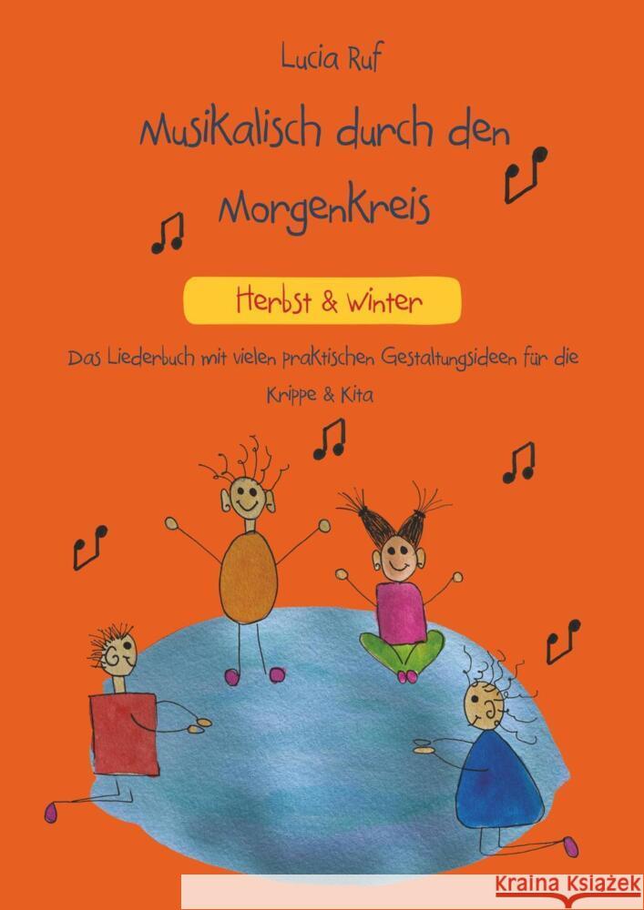 Musikalisch durch den Morgenkreis: Herbst & Winter Ruf, Lucia 9783957225955