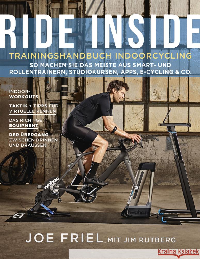 Ride Inside: Trainingshandbuch Indoorcycling Friel, Joe, Rutberg, Jim 9783957260475