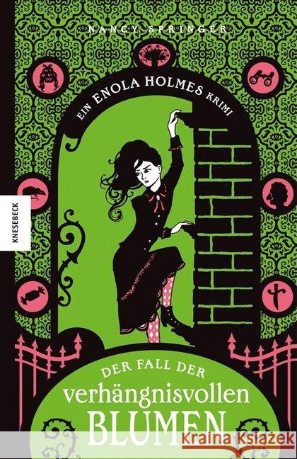 Der Fall der verhängnisvollen Blumen : Ein Enola-Holmes-Krimi Springer, Nancy 9783957282620 Knesebeck