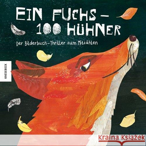 Ein Fuchs - 100 Hühner : Der Bilderbuch-Thriller zum Mitzählen Read, Kate 9783957283849