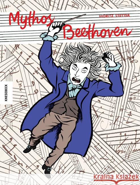 Mythos Beethoven Stetter, Moritz 9783957284419