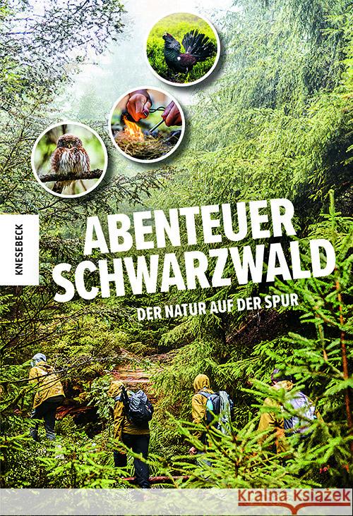 Abenteuer Schwarzwald Young Explorers Program, Straetker, Simon 9783957286659 Knesebeck