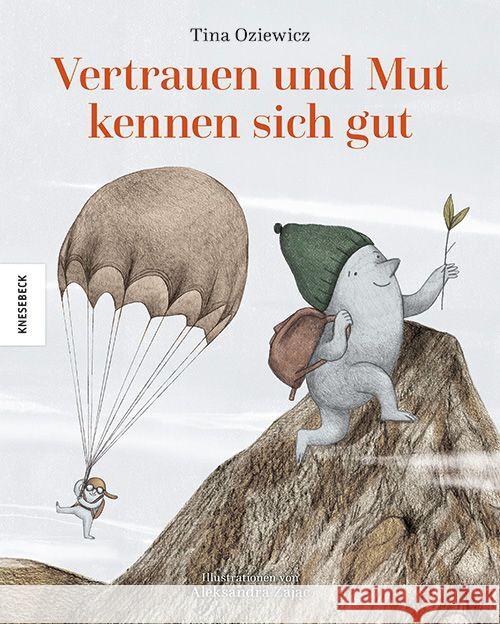 Vertrauen und Mut kennen sich gut Oziewicz, Tina 9783957287526