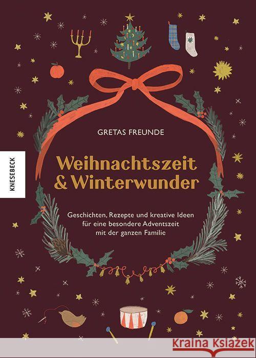 Weihnachtszeit und Winterwunder Weißenborn, Christine, Neuendorf, Sarah, Hatfield, Serena 9783957287601 Knesebeck