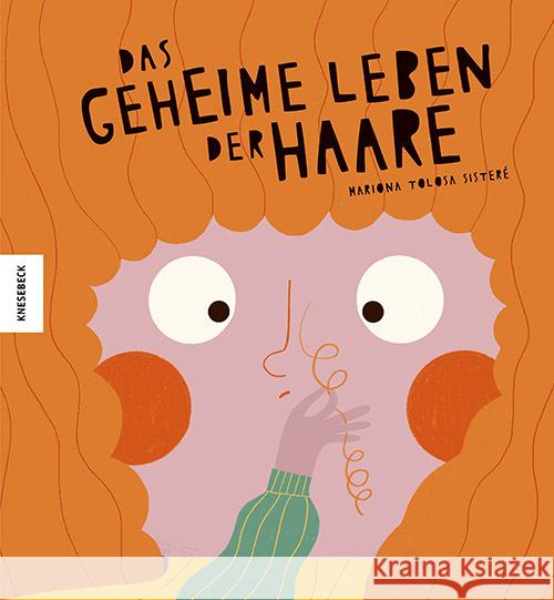 Das geheime Leben der Haare Tolosa Sisteré, Mariona 9783957288134