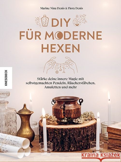 DIY für moderne Hexen Denis, Flora, Denis, Marine Nina 9783957288325