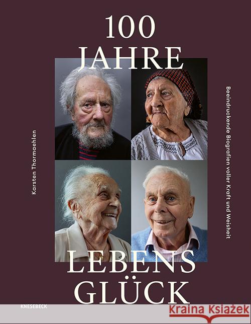 100 Jahre Lebensglück Thormaehlen, Karsten 9783957289902