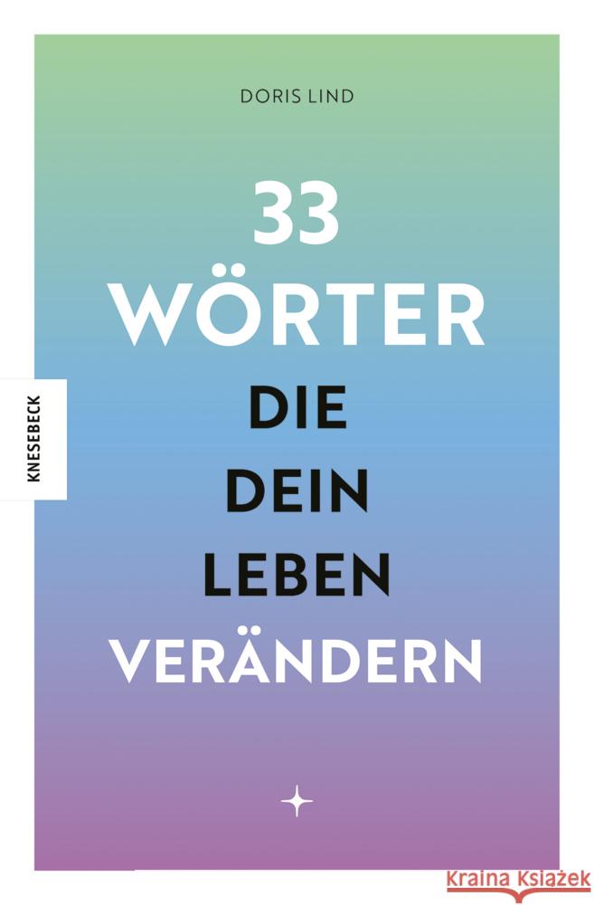 33 Wörter, die dein Leben verändern Lind, Doris 9783957289971