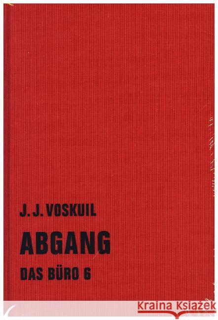 Das Büro, Abgang Voskuil, J. J. 9783957320117 Verbrecher Verlag