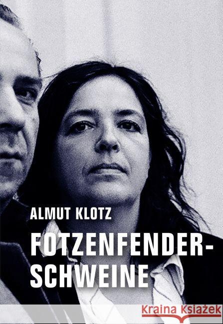 Fotzenfenderschweine Klotz, Almut 9783957321657