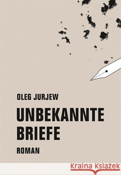 Unbekannte Briefe : Roman Jurjew, Oleg 9783957322333