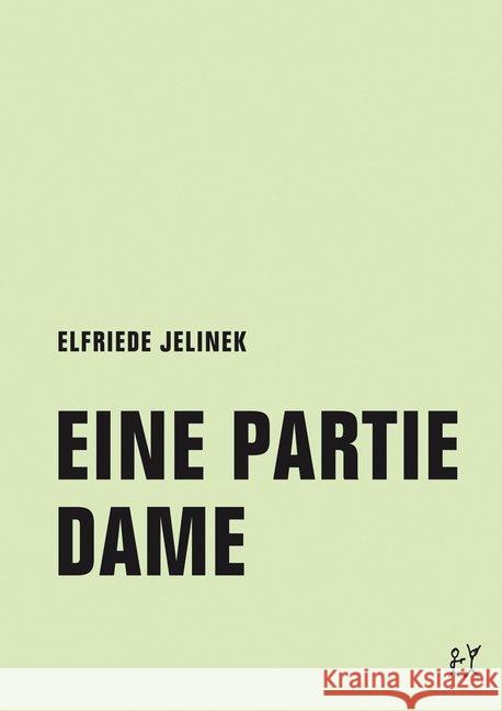 Eine Partie Dame : Drehbuch Jelinek, Elfriede 9783957323101