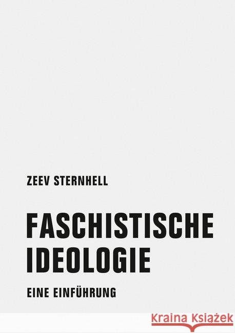 Faschistische Ideologie : Eine Einführung Sternhell, Zeev 9783957323125 Verbrecher Verlag